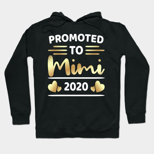 Promoted To Mimi 2020 Hoodie by Dhme